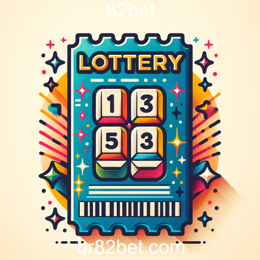 A Emocionante Experiência da Loteria no 82bet